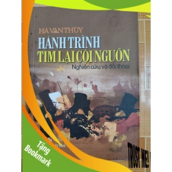 (TẶNG BOOKMARK) Hành trình tìm lại cội nguồn N18 - 2008 - 327 trang LỊCH SỬ - CHÍNH TRỊ - TRIẾT HỌC RBK2012-173