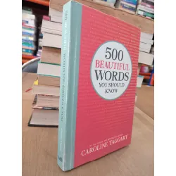 500 beautiful words you should know - Caroline Taggart 592925