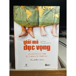 [Phiên Chợ Sách Cũ] Giải Mã Dục Vọng - Chuyện Ngoại Tình Từ Tokyo Đến Tennessee 2013 - Pamela Druckerman -NXB Thời Đại-Cty Sách Dân Trí 0506