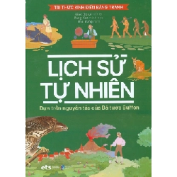 Tri Thức Kinh Điển Bằng Tranh - Lịch Sử Tự Nhiên - Miao Desui