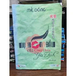 Nụ hôn đầu của công chúa yêu tinh- Mễ Đồng