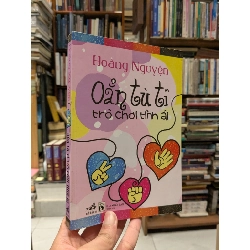 Oẳn tù tì trò chơi tình ái - Hoàng Nguyện