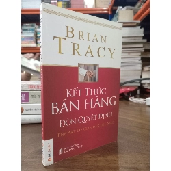 Kết thúc bán hàng đòn quyết định - Brian Tracy 143937