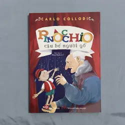 Pinocchio Cậu Bé Người Gỗ - Carlo Collodi | Văn Học Thiếu Nhi Kinh Điển