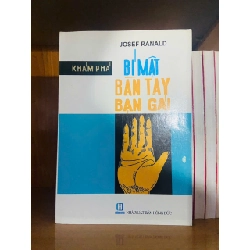 Bí mật bàn tay bạn gái / Josef Ranald KHOA HỌC ĐỜI SỐNG VAVO1301 Rebooks.vn