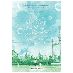 Em Thấy Chúng Ta Trong Một Mùa Hè - Kim Ae Ran