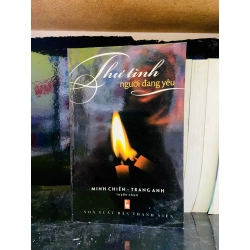 (Sách cũ SCGR) Thư tình người đang yêu - Minh Chiến, Trang Anh - Văn học VAVOA1T1-56 Blogmeo090426