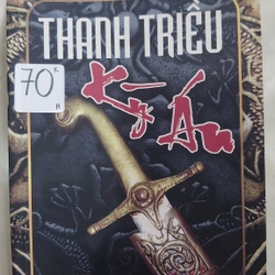 THANH TRIỀU KỲ ÁN.
Viết Chi, Lâm Trinh sưu tầm và tuyển dịch 278745