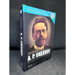 Truyện Ngắn A. P. Chekhov, Tủ Sách Tinh Hoa Văn Học, Mới 80% (Ố Vàng), 2012 SBM0307 198041