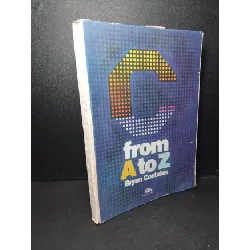 [Sách Cũ SCGR] C from A to Z mới 80% bẩn bìa, ố vàng, dính trang, rách trang 1990 Bryan Costales HCM2103 NGOẠI VĂN
