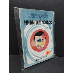 Tìm hiểu nhân tướng học mới 70% bẩn bìa, ố HCM2410 Trúc Viên TÂM LINH - TÔN GIÁO - THIỀN Rebooks.vn