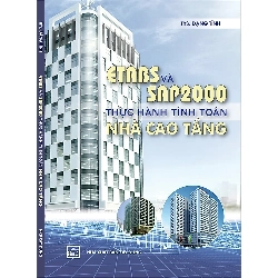 ETABS Và SAP2000 Thực Hành Tính Toán Nhà Cao Tầng - ThS. Đặng Tỉnh ASB.PO Oreka Blogmeo 230225