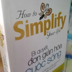 bí quyết đơn giản hoá cuộc sống