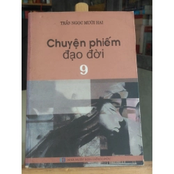 Chuyện phiếm đạo đời 9 mới 80% ố nhẹ tróc bìa 2014 Trần Ngọc Mười Hai [1301] SÁCH VĂN HỌC STB94 Blogmeo 27525