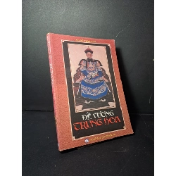 Đế vương Trung Hoa Nguyễn Tôn Nhan mới 80% ố nhẹ 2006 HCM2507 LỊCH SỬ - CHÍNH TRỊ - TRIẾT HỌC