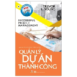 Quản Lý Dự Án Thành Công - Trevor L. Young