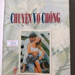 CHUYỆN VỢ CHỒNG- 170 TRANG, NXB: 2000