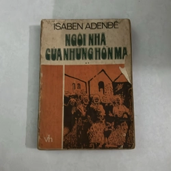 Ngôi nhà của những hồn ma (Tập 1) - Isaben Adende - 1987s