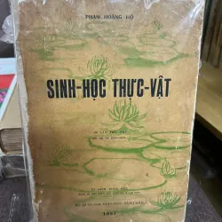 Sinh-Thực-Vật-Học - Phạm-Hoàng Hộ - Sách Giáo khoa / Thực vật học