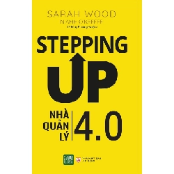 Stepping Up - Nhà Quản Lý 4.0 - Sarah Wood ASB.PO Oreka Blogmeo 230225