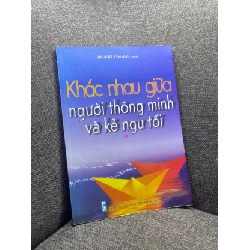 Khác nhau giữa người thông minh và kẻ ngu tối 2009 mới 70% mốc ố nhẹ HPB1704 Rebooks.vn