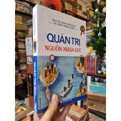 Quản Trị Nguồn Nhân Lực - Trần Kim Dung, Trần Trọng Thủy