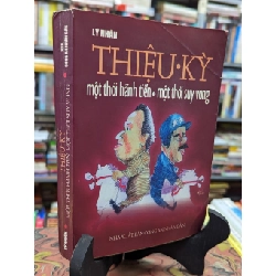 Thiệu Kỳ một thời hãnh tiễn, một thời suy vong - Lý Nhân