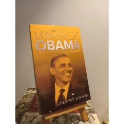 A Real-Life Story Barack Obama: Our Forty-Fourth President - Beatrice Gormley