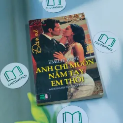 Anh chỉ muốn nắm tay em thôi - Emily Rose 694967
