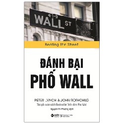 Đánh Bại Phố Wall - Peter Lynch, John Rothchild