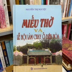 MIẾU THỜ VÀ LỄ HỘI LÀM CHAY Ở BIÊN HOÀ 329592