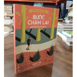 Bước chậm lại giữ hiện tại trong ta - Adam Ford (Diệu Linh dịch) 472045