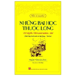 Bổn Cũ Soạn Lại - Những Bài Học Thuộc Lòng - Tân Quốc Văn Giáo Khoa Thư - Trần Văn Chánh