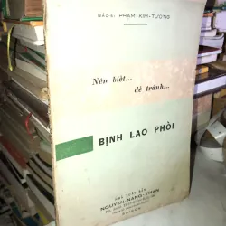 Nên biết để tránh - Bịnh lao phổi - Bác sĩ Phạm Kim Tương 