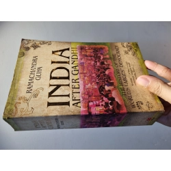 INDIA AFTER GANDHI : The History of The World's Largest Democracy - Ramachandra Guha