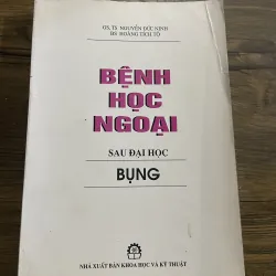 Bệnh học ngoại - bụng - sau đại học - GS, TS NGUYỄN ĐỨC NINH BS HOÀNG TÍCH TỘ 