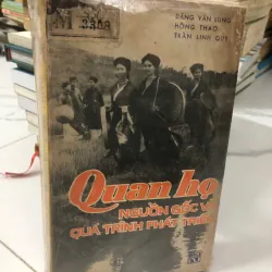 Quan họ nguồn gốc và quá trình phát triển - Đặng Văn Lung, Hồng Thao, Trần Linh Quý