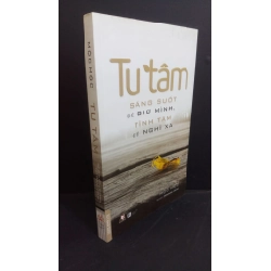 Tu tâm sáng suốt để giữ mình, tĩnh tâm để nghĩ xa mới 90% ố nhẹ 2019 HCM0412 Mộc Mộc TÂM LÝ Oreka-Blogmeo
