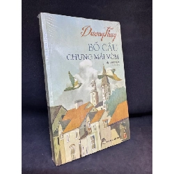 (TẶNG BOOKMARK) Bồ câu chung mái vòm - Dương Thụy, mới 90% (ố nhẹ) RBK0201