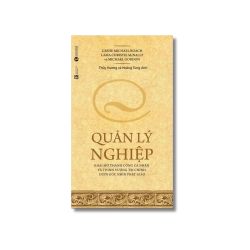 Quản lý nghiệp - Geshe Michael Roach ; Lama Christie McNally ; Michael Gordon