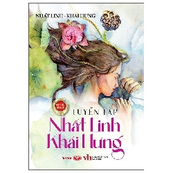 Tuyển tập Nhất Linh Khái Hưng (Trí Việt) - TB 2022 [TSTK]