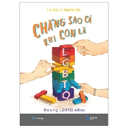 Chẳng Sao Cả Khi Con Là LGBTQ - Chris Tompskin