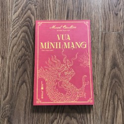 Vua Minh Mạng - Đỗ Hữu Thạch dịch 