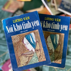 Nổi Khổ Tình Yêu - Lương Văn