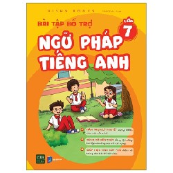 Bài Tập Bổ Trợ Ngữ Pháp Tiếng Anh - Lớp 7 - VISHV Books 192795