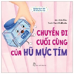 Những Người Bạn Đồ Dùng Học Tập - Chuyến Đi Cuối Cùng Của Hũ Mực Tím - Uyên Đào, Funti Kidbooks