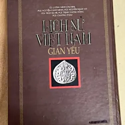LỊCH SỬ VIỆT NAM GIẢN YẾU - Gs. LƯƠNG NINH ( Chủ biên) 1009598