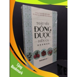 (TẶNG BOOKMARK) Toát yếu đông dược diễn ca mới 100% RBK2608 Lương y Nguyễn Hữu Hiệp - Ts. Dược sĩ Nguyễn Thị Vinh Huê SỨC KHỎE - THỂ THAO