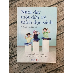 Nuôi dạy một đứa trẻ thích đọc sách 90% 2020 Doãn Kiến Lợi TSTK250117 MẸ VÀ BÉ