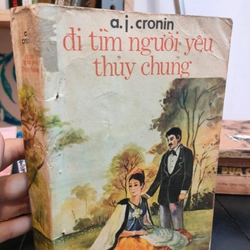 ĐI TÌM NGƯỜI YÊU THỦY CHUNG - A.J.CRONIN 278498